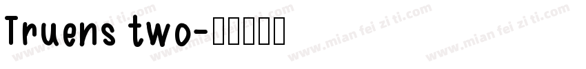Truens two字体转换